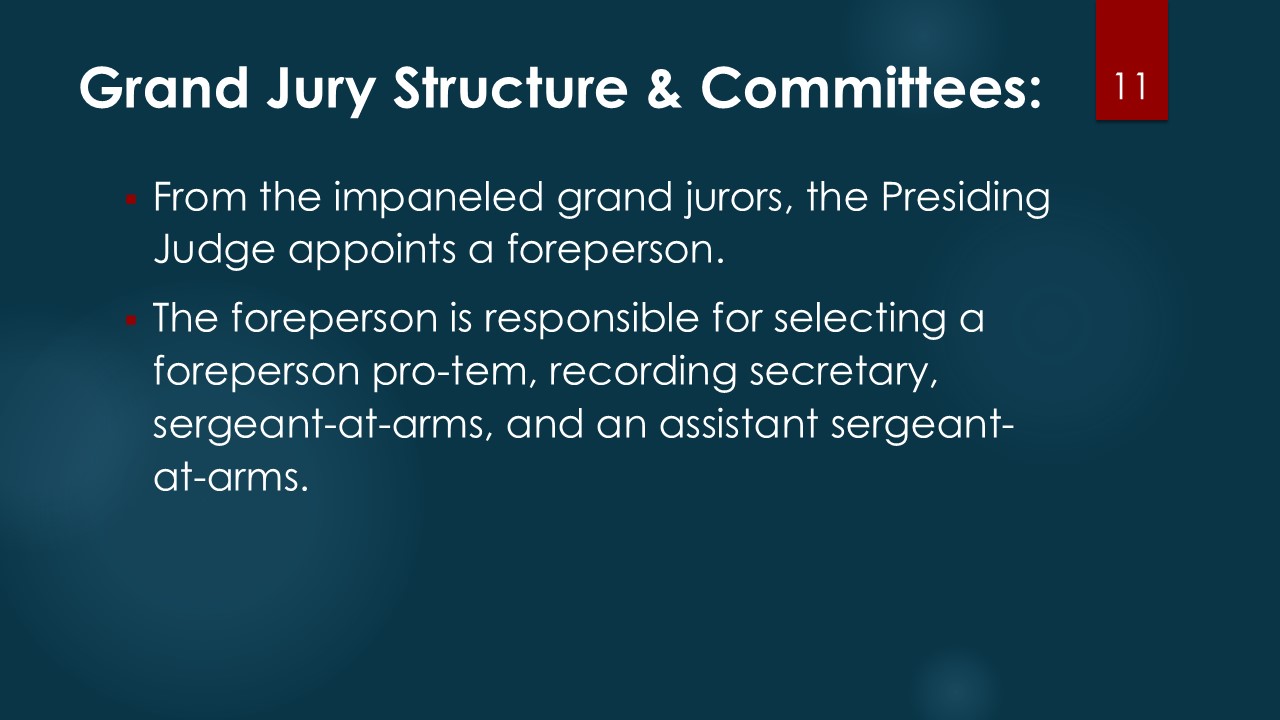 About the Grand Jury Slide 11