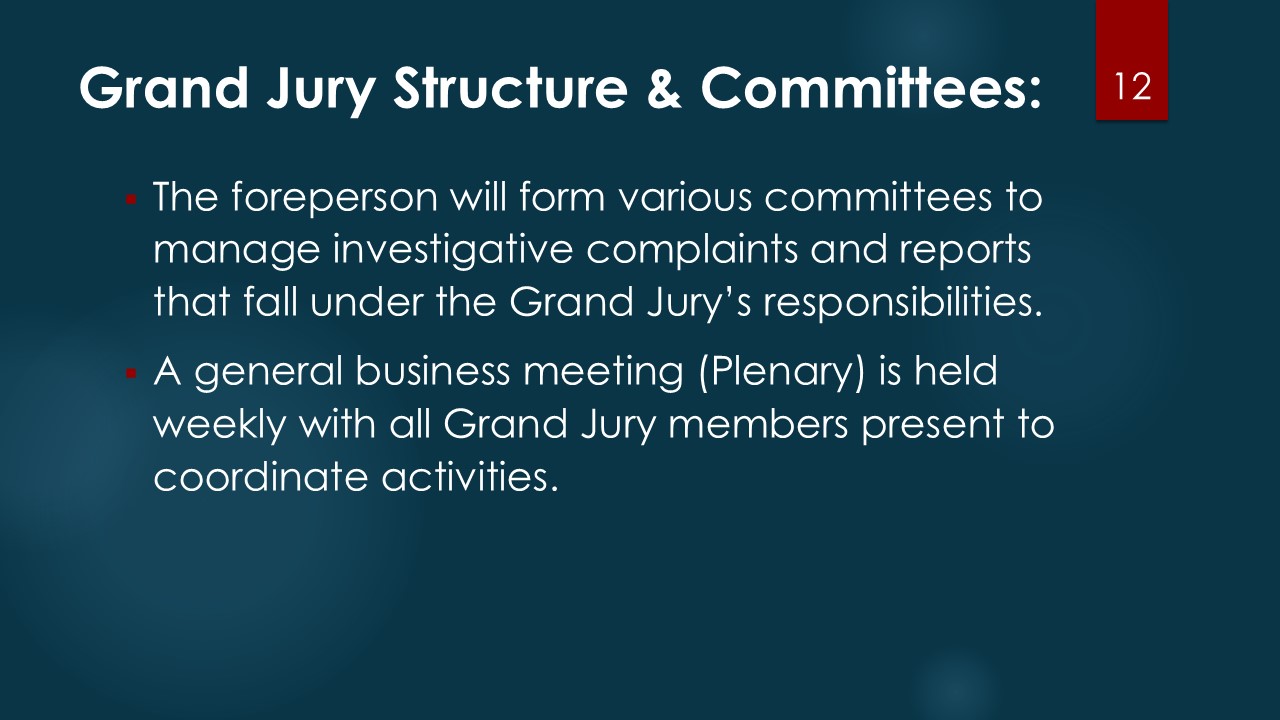 About the Grand Jury Slide 12