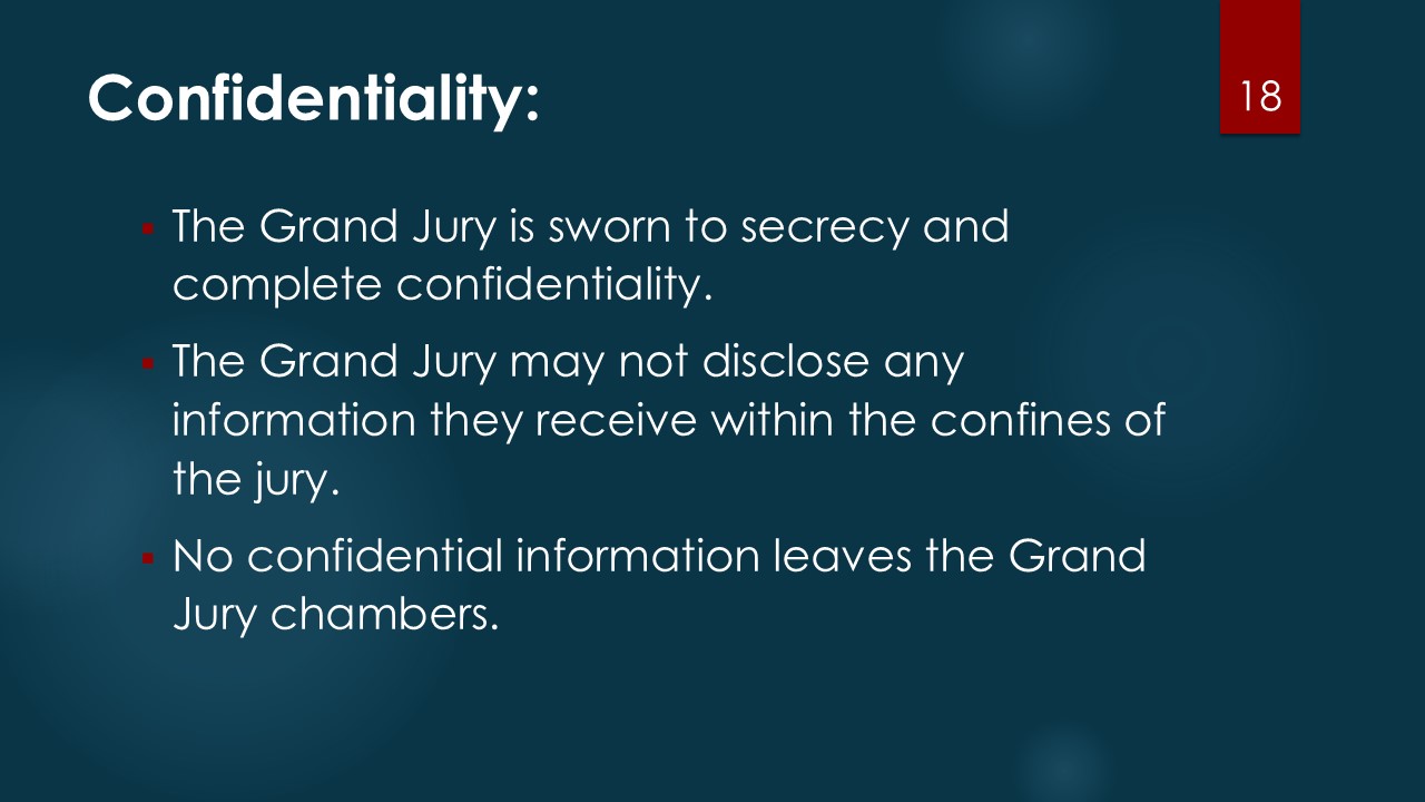 About the Grand Jury Slide 18