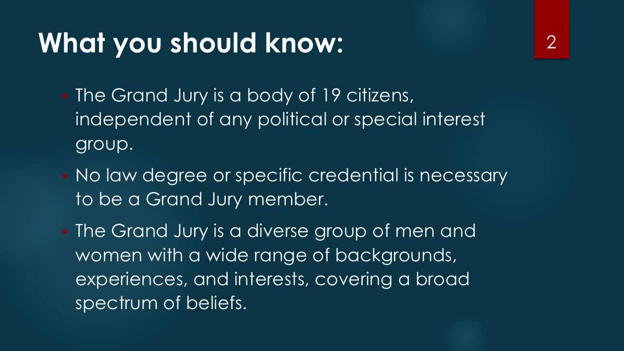 About the Grand Jury Slide 2